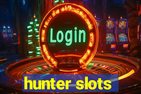 hunter slots